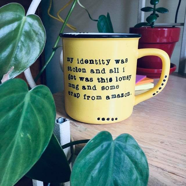 My identity was stolen and all I got was this lousy mug and some crap from amazon